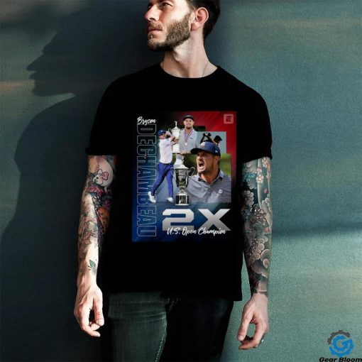 Official BRYSON DECHAMBEAU 2x Us open Champions Shirt