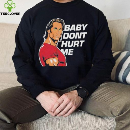 Official Baby Dont Hurt Me 2023 Crewneck Sweatshirt