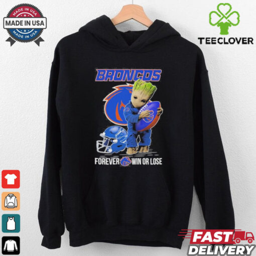Official Baby Groot X Boise State Broncos Forever Win Or Lose Shirt