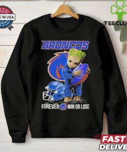 Official Baby Groot X Boise State Broncos Forever Win Or Lose Shirt