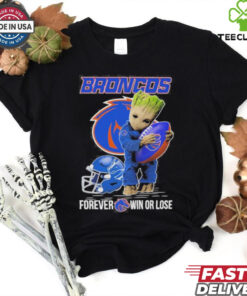 Official Baby Groot X Boise State Broncos Forever Win Or Lose Shirt