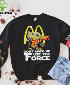 Official Baby Yoda McDonald’s don’t make me use the Force shirt 2 Official Baby Yoda McDonald’s don’t make me use the Force shirt