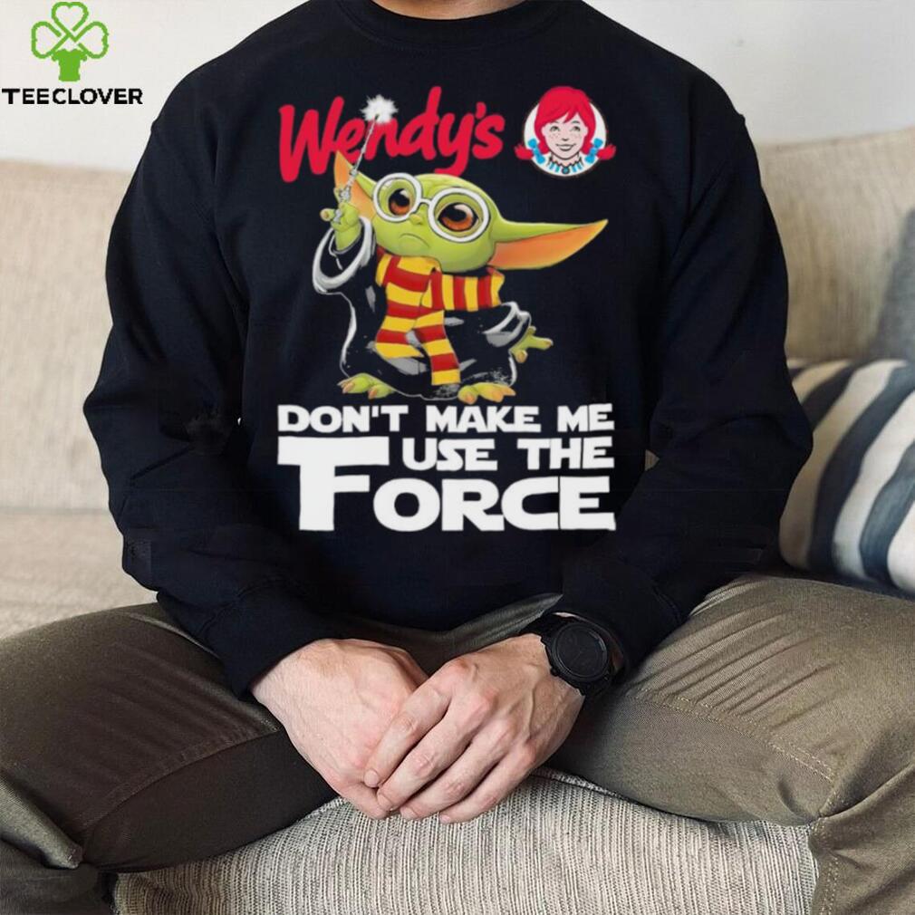 Official Baby Yoda Wendy’s don’t make me use the Force shirt Official Baby Yoda Wendy’s don’t make me use the Force shirt