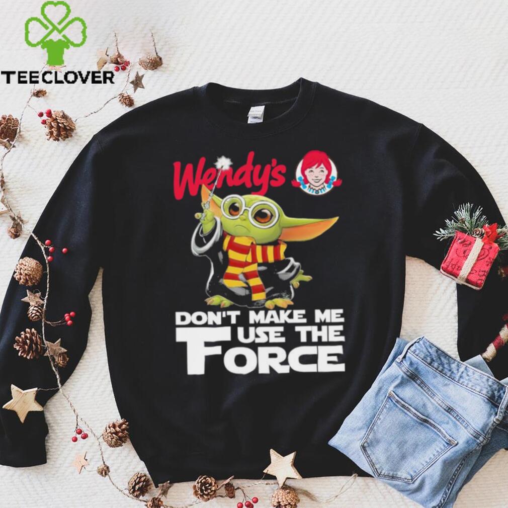 Official Baby Yoda Wendy’s don’t make me use the Force shirt Official Baby Yoda Wendy’s don’t make me use the Force shirt