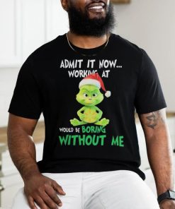 Official Baby grinch hat santa hug walmart admit it now working at would be boring without me logo Christmas T Shirt