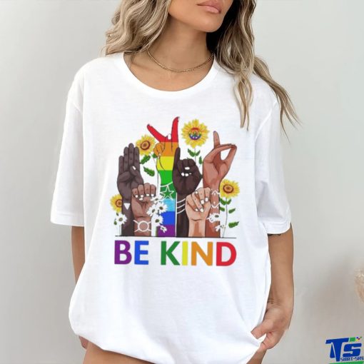 Official Be Kind Sign Language Hand Talking LGBTQ+ Gay Les Pride ASL Shirt