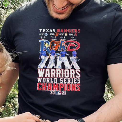 Official Beat The Road Texas Rangers Warriors World Series Champions 2023 Signatures Shirt