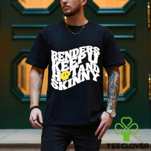 Official Benders Keep You Hot And Skinny shirt