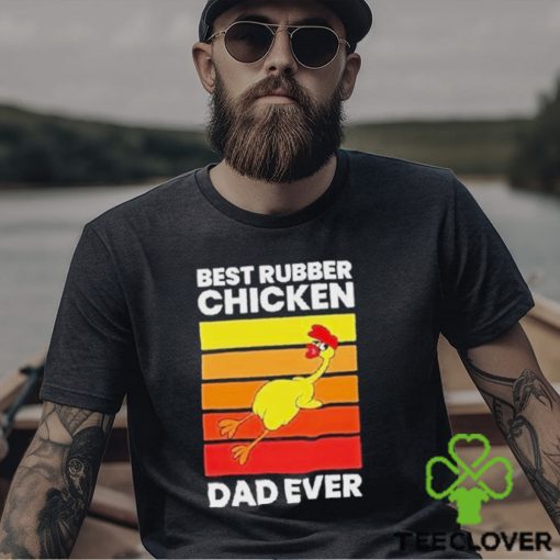 Official Best rubber chicken dad ever vintage T shirt