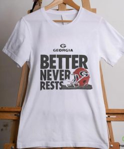 Official Better never rests Georgia Bulldogs Football T hoodie, sweater, longsleeve, shirt v-neck, t-shirt