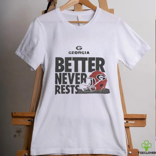 Official Better never rests Georgia Bulldogs Football T hoodie, sweater, longsleeve, shirt v-neck, t-shirt