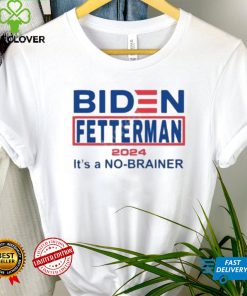 Official Biden Fetterman 2024 It’s A No Brainer Shirt