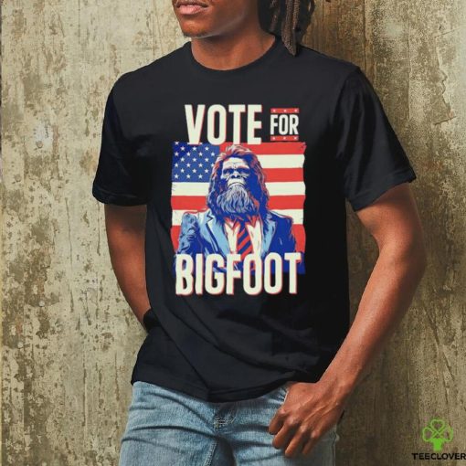 Official Bigfoot For President Election Vote Sasquatch American flag 2024 hoodie, sweater, longsleeve, shirt v-neck, t-shirt