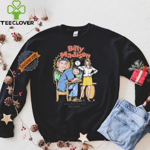 Official Billy Madison Going Back To School Way Back shirt