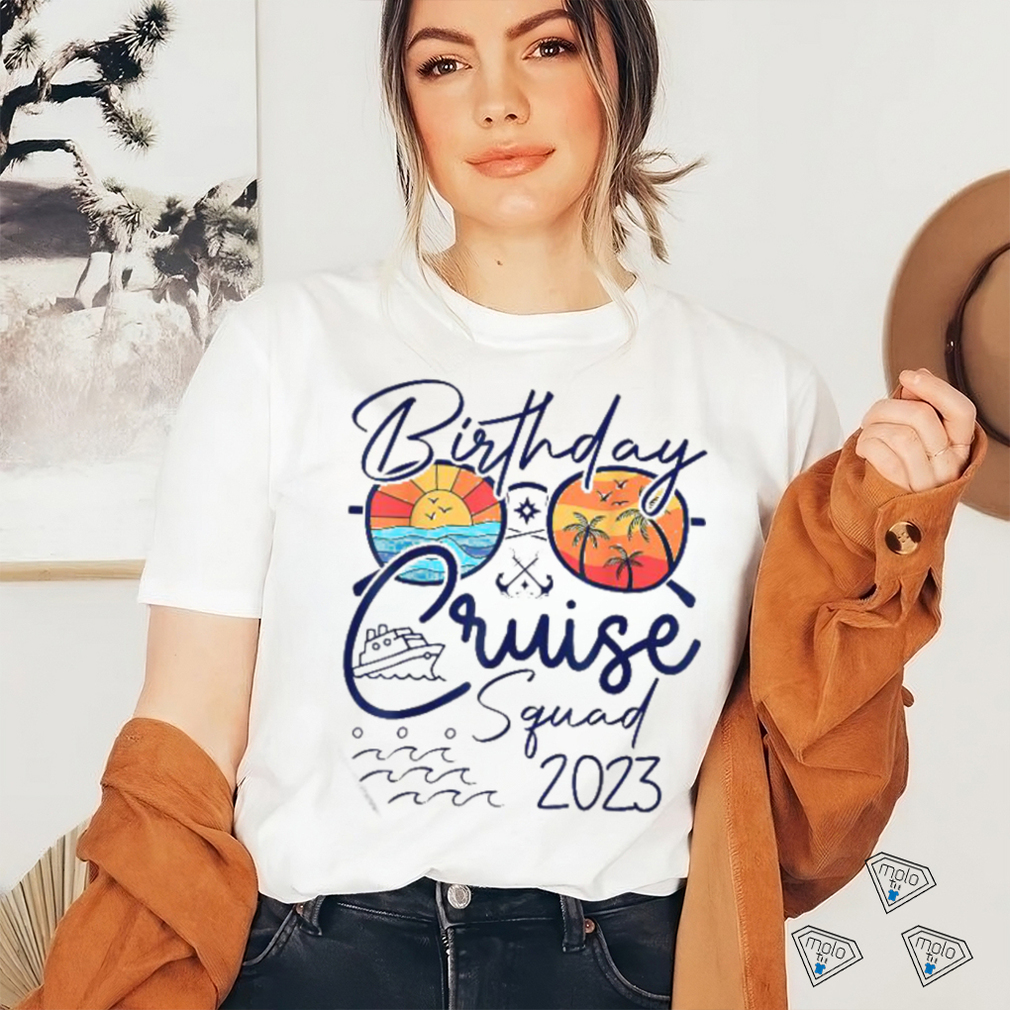 Official Birthday Cruise Squad Gifts 2023 Vacation Matching Family Shirt Official Birthday Cruise Squad Gifts 2023 Vacation Matching Family Shirt