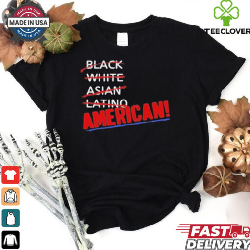 Official Black White Asian Latino American Shirt