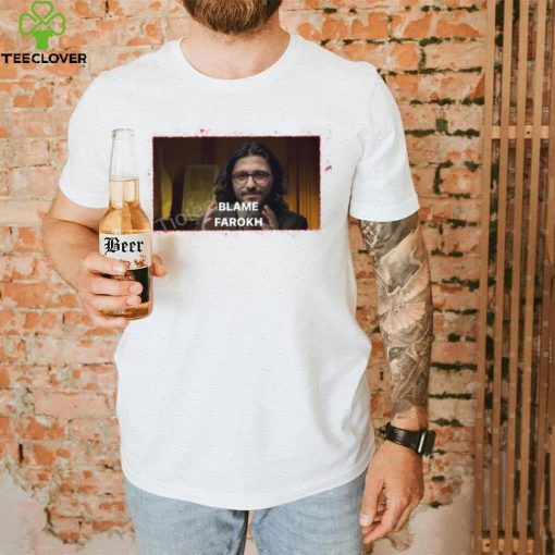 Official Blame Farokh T Shirts