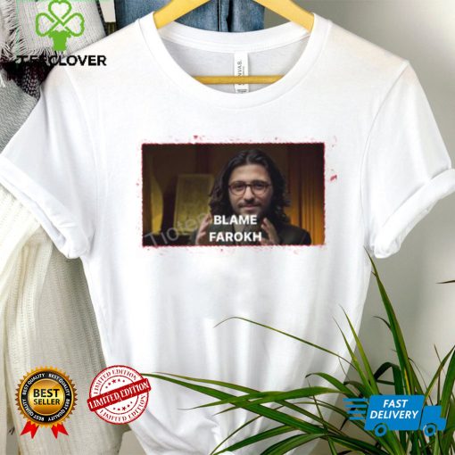 Official Blame Farokh T Shirts