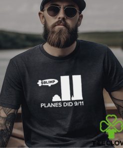 Official Blimp Planes Did 9 11 T hoodie, sweater, longsleeve, shirt v-neck, t-shirt