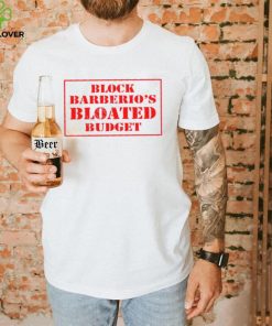 Official Block Barberio’s Bloated Budget Shirts