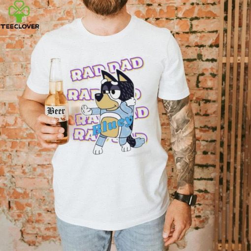 Official Bluey Raddad shirt, hoodie, tank top, sweater and long sleeve t shirt