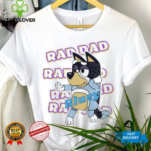 Official Bluey Raddad shirt, hoodie, tank top, sweater and long sleeve t shirt