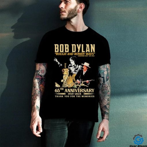Official Bob Dylan Rough and Rowdy Ways Worldwide Tour 2021 2024 65th Anniversary 1959 2024 Thank You For The Memories Shirt