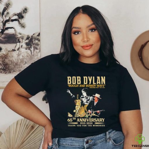 Official Bob Dylan Rough and Rowdy Ways Worldwide Tour 2021 2024 65th Anniversary 1959 2024 Thank You For The Memories Shirt