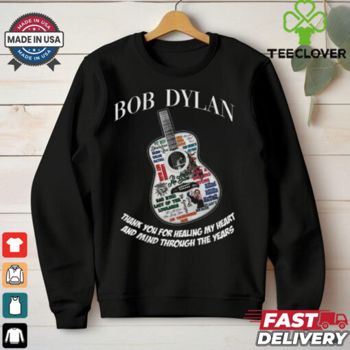 Official Bob Dylan Thank You For Healing My Heart And Mind Through The Years T Shirts