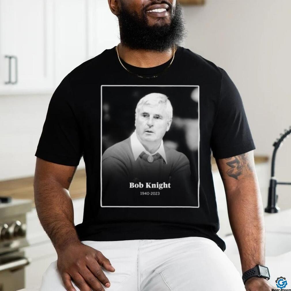 Official Bob Knight 1940 2023 T Shirt Official Bob Knight 1940 2023 T Shirt