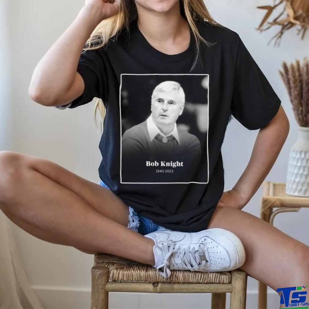 Official Bob Knight 1940 2023 T Shirt Official Bob Knight 1940 2023 T Shirt