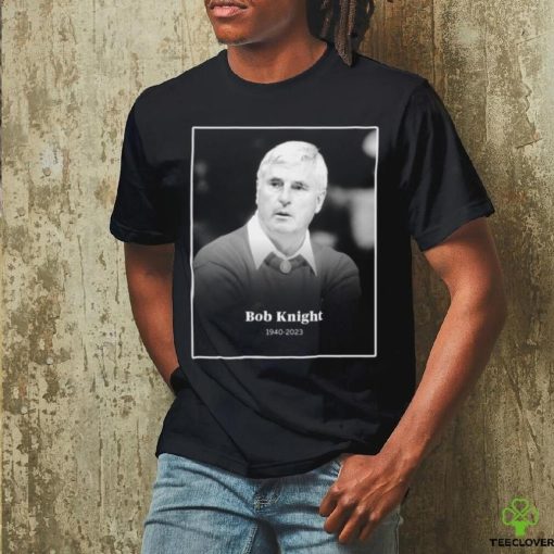 Official Bob Knight 1940 2023 T Shirt