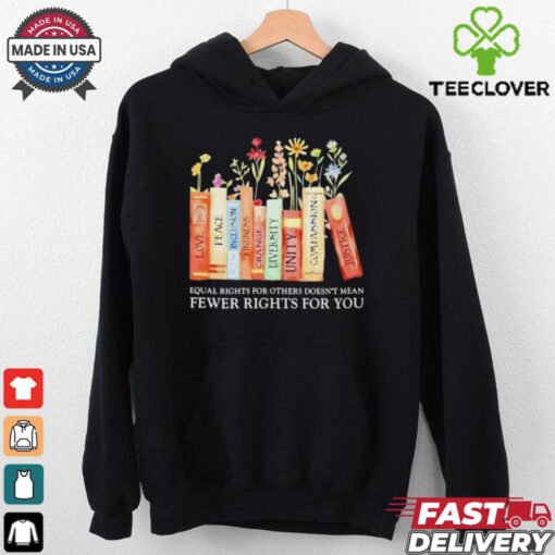 Official Book Equal Rights For Others Doesn’t Mean Fewer Rights For You Shirt