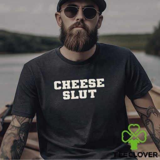 Official Bootleg Items Cheese Slut Shirt