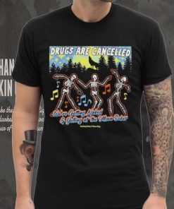 Official Bossdogart Drugs Are Cancelled We’re Getting Naked And Yelling At The Moon Sober Shirt