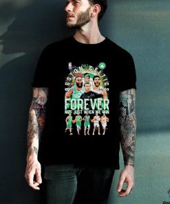 Official Boston Celtics 2024 Team Forever Fan Not Just When We Win Signatures hoodie, sweater, longsleeve, shirt v-neck, t-shirt