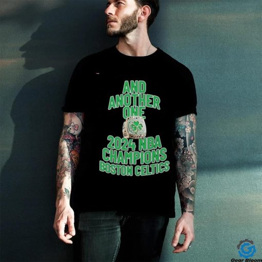 Official Boston Celtics And Another One 2024 NBA Champions Ring Shirt