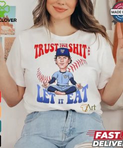 Official Bowden Francis Trust Your Shit And Let It Eat Shirt