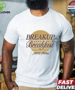 Official Breakup Over Breakfast Avery Anna Shirt
