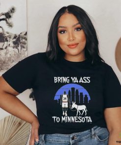 Official Bring Ya Ass Shirt Bring Ya Ass To Minnesota T Shirt