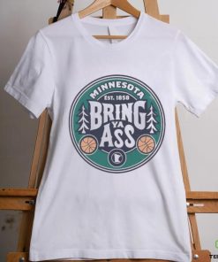 Official Bring Ya Ass Shirt Timberwolves 2024 Bring Ya Ass Shirt