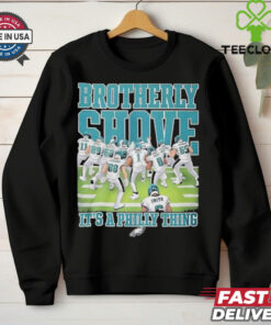 Official Brotherly Shove It’s A Philly Thing Philadelphia Eagles T shirts