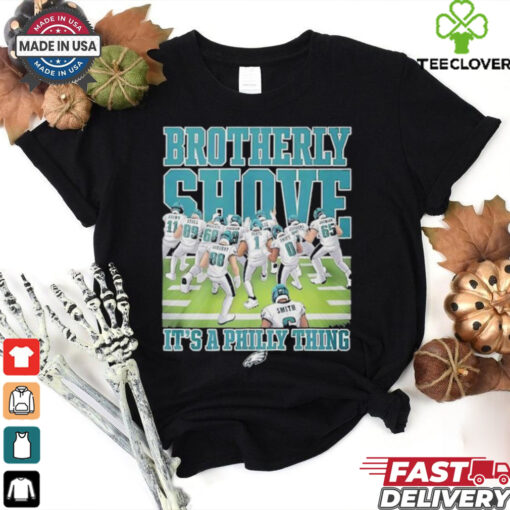 Official Brotherly Shove It’s A Philly Thing Philadelphia Eagles T shirts