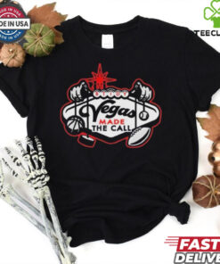 Official Btidy Vegas Made The Call t shirt
