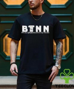 Official Btnn Break The Narratives Network Shirt