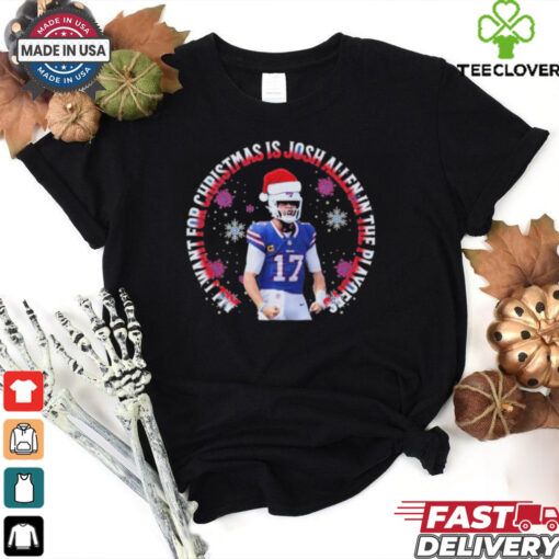 Official Buffalo Bills All I Want For Christmas Is Josh Allen In The Playoffs 2024 Shirt