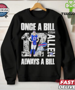 Official Buffalo Bills Josh Allen Once A Bill Always A Bill Shirt