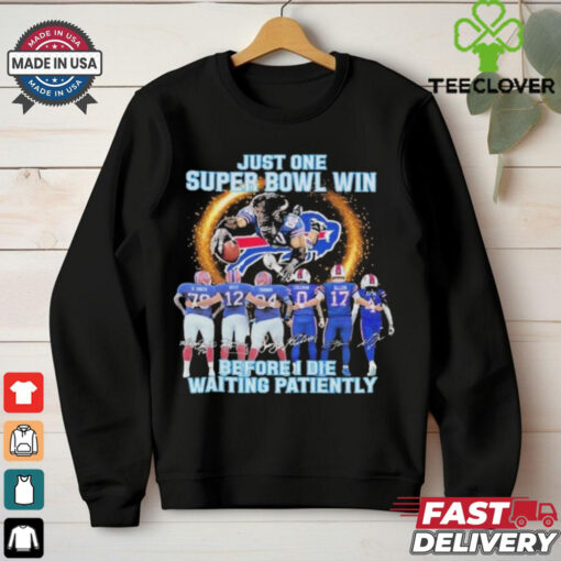 Official Buffalo Bills Just One Buper Bowl Win Before I Die Waiting Mascot T Shirts