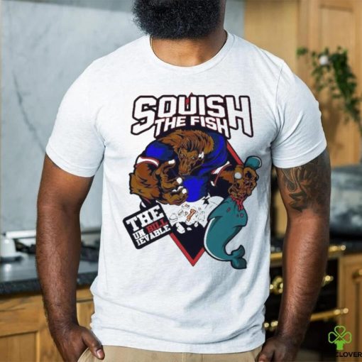 Official Buffalo Bills Squish The Fish The Unbillievable New Mascot Shirt