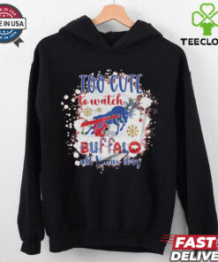 Official Buffalo Bills Too Cute To Watch Buffalo All Christmas Day 2024 Shirt 2 Official Buffalo Bills Too Cute To Watch Buffalo All Christmas Day 2024 Shirt